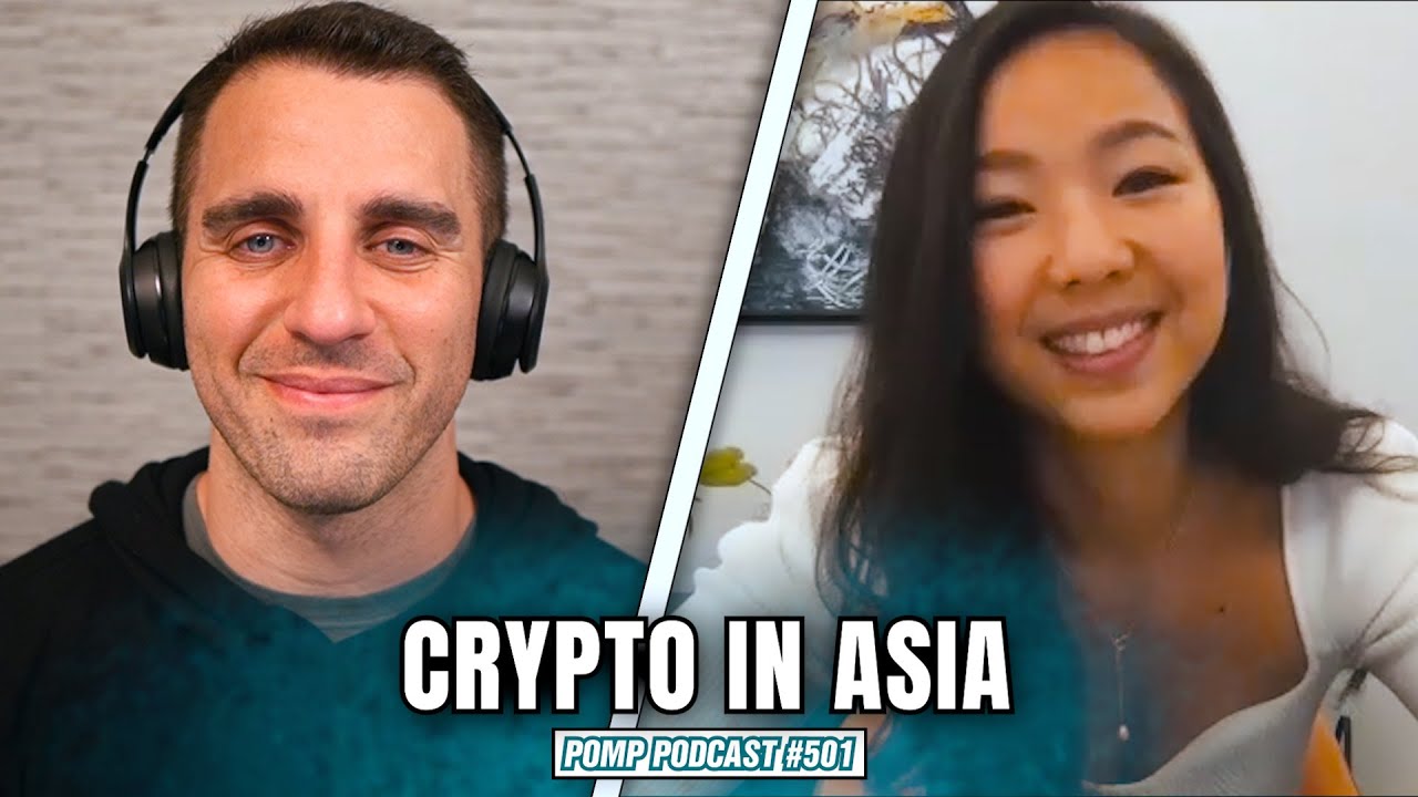 Crypto in Asia | Annabelle Huang | Pomp Podcast #501 - YouTube