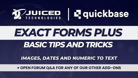 Quickbase Add-On Fundamentals: Exact Forms Plus Beginner Tips and Tricks