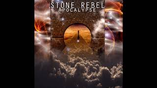 Stone Rebel - Apocalypse (Full Album 2019)