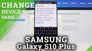 How to Change Device's Name in Samsung Galaxy S10+ | Personalize S10 Plus