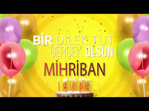 MİHRİBAN - İyi ki Varsın İyi ki Doğdun Mihriban