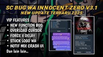 SC BUG WA INNOCENT ZERO V3.1 VIP | BUG INVISIBLE | COMBO FORCE | STUCK | CRASH WA | NO ENC?😈☠️🔥