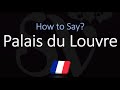 How to Pronounce Palais du Louvre? (CORRECTLY) French & English Pronunciation