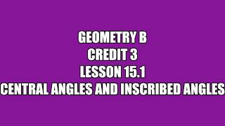 Lesson 15.1 Geometry B Credit 3
