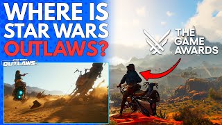 This Is Why Star Wars Outlaws Wasn't At The Game Awards! (Speculation)