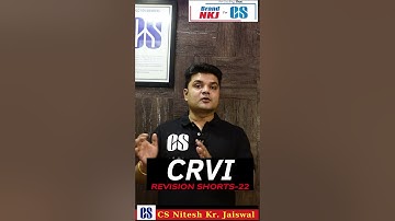 CRVI Revision #Shorts -22 By CS NKJ Sir #csprofessional #icsi #revision #csprofessionalnewsyllabus