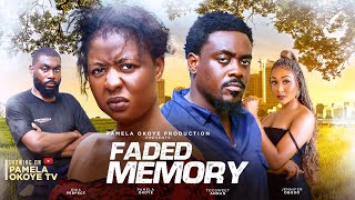 FADED MEMORY - TOOSWEET ANNAN , PAMELA OKOYE , JENNIFER OBODO , RAPHAEL EHIZ , NOLLYWOOD EXCLUSIVE