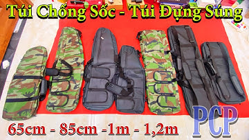 Túi Đựng Súng PCP / Hàng Mới Về - Đẹp - Xịn - Chống Sốc - Chống Nước / Đầy Đủ Kích Thước Cho AE Chọn