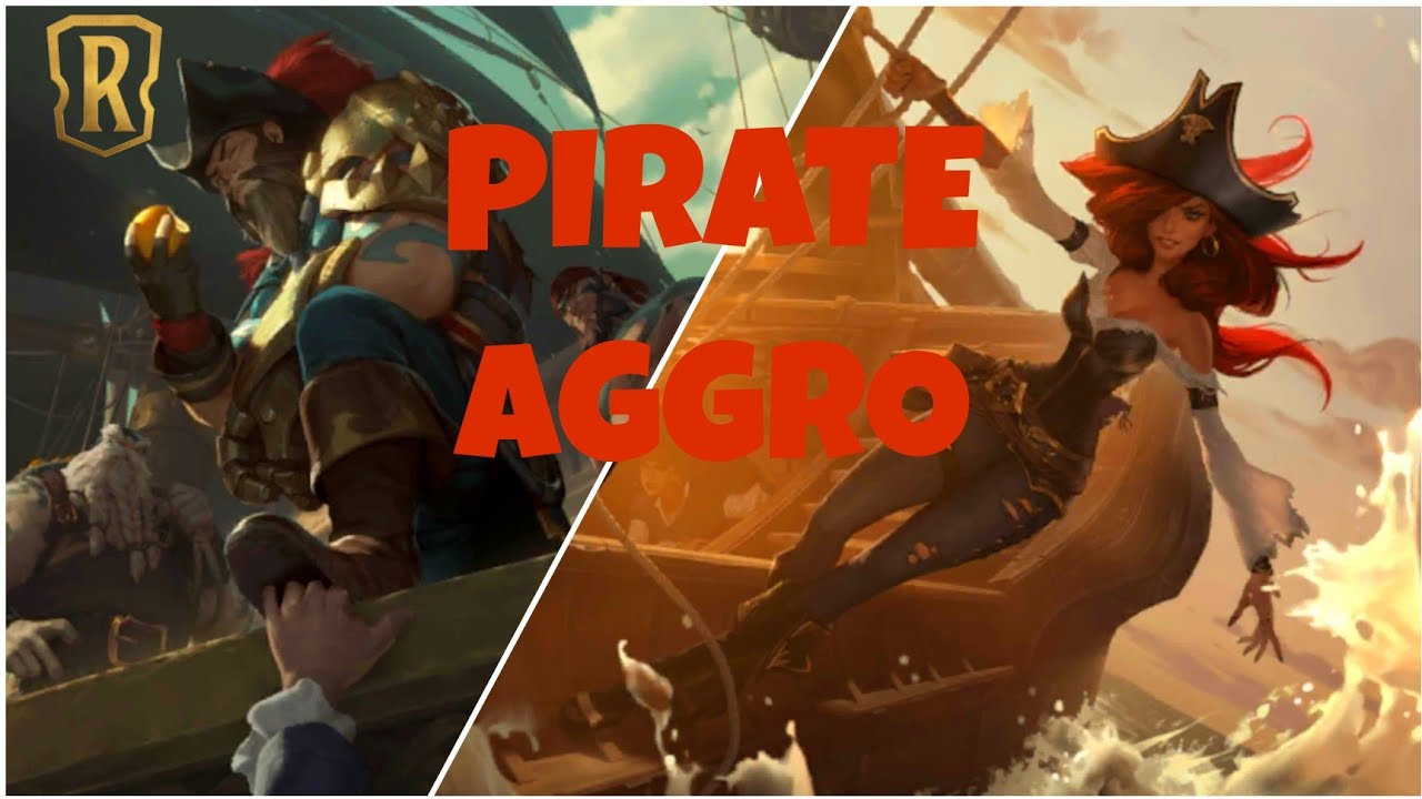 LoR : Pirate Aggro is on the duty!!!