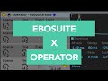 Ebosuite x operator