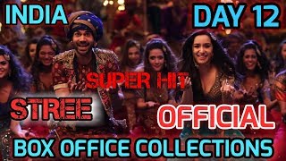 STREE BOX OFFICE COLLECTION DAY 12 | INDIA | OFFICIAL | RAJKUMMAR RAO | SHRADDHA KAPOOR | SUPER HIT