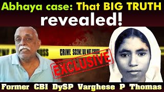 ‘My superior officer told me to do that but I said I won’t | Abhaya case | Exclusive