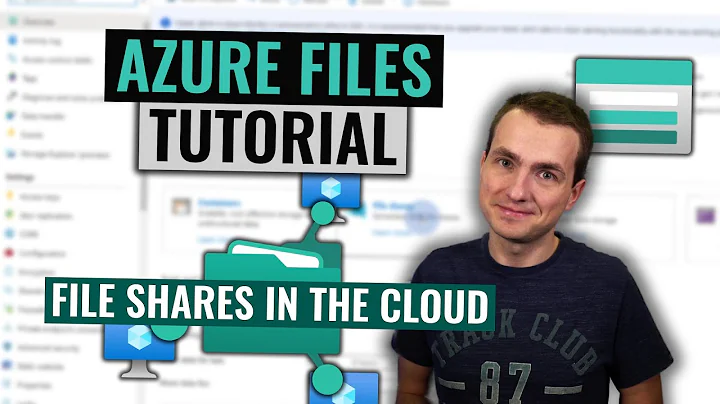 Azure Files Tutorial | Easy file shares in the cloud