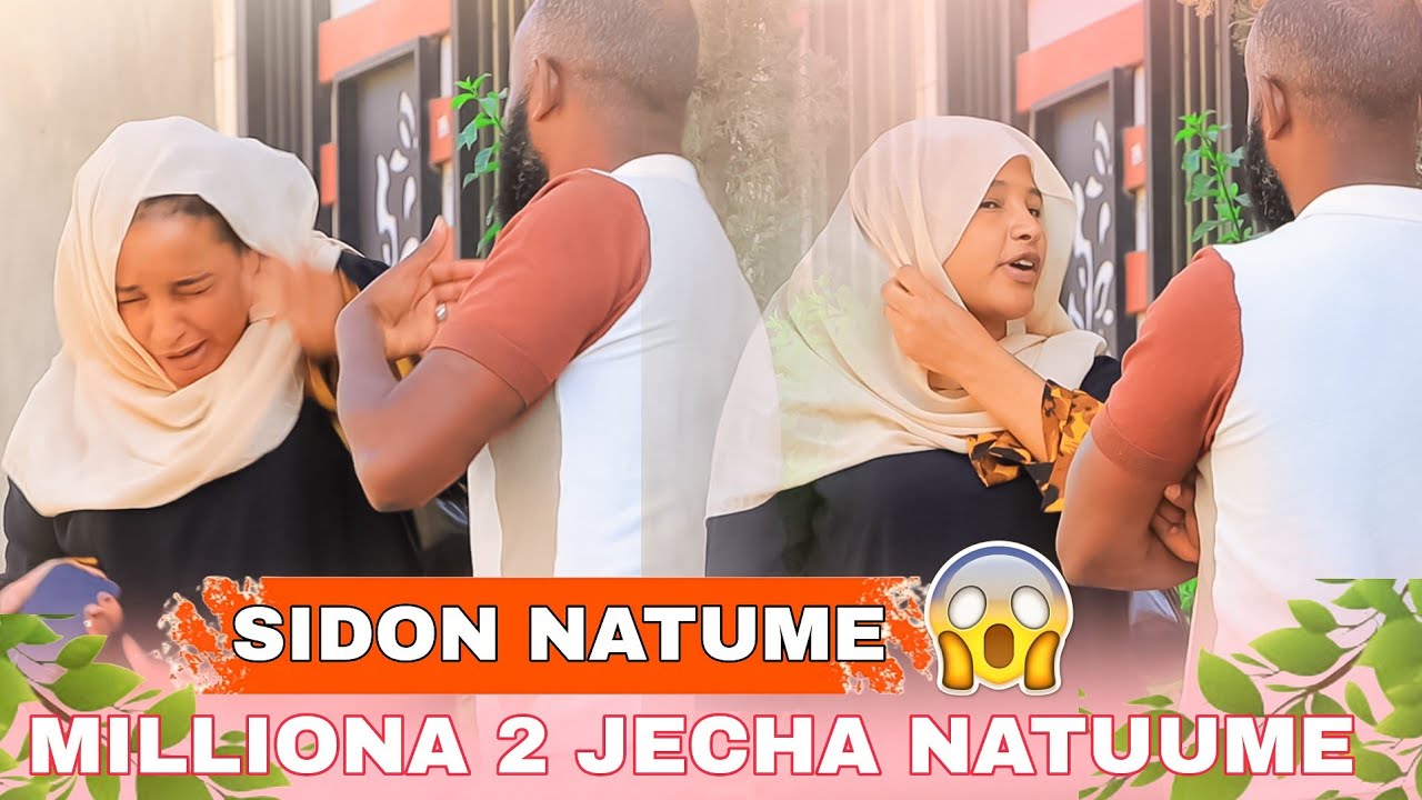 🛑Saidoon Milliona 2 Jechaa Natuumee Birii Naaf Debiisii Mucayoo Kenuu Demaa Naan Jedhee