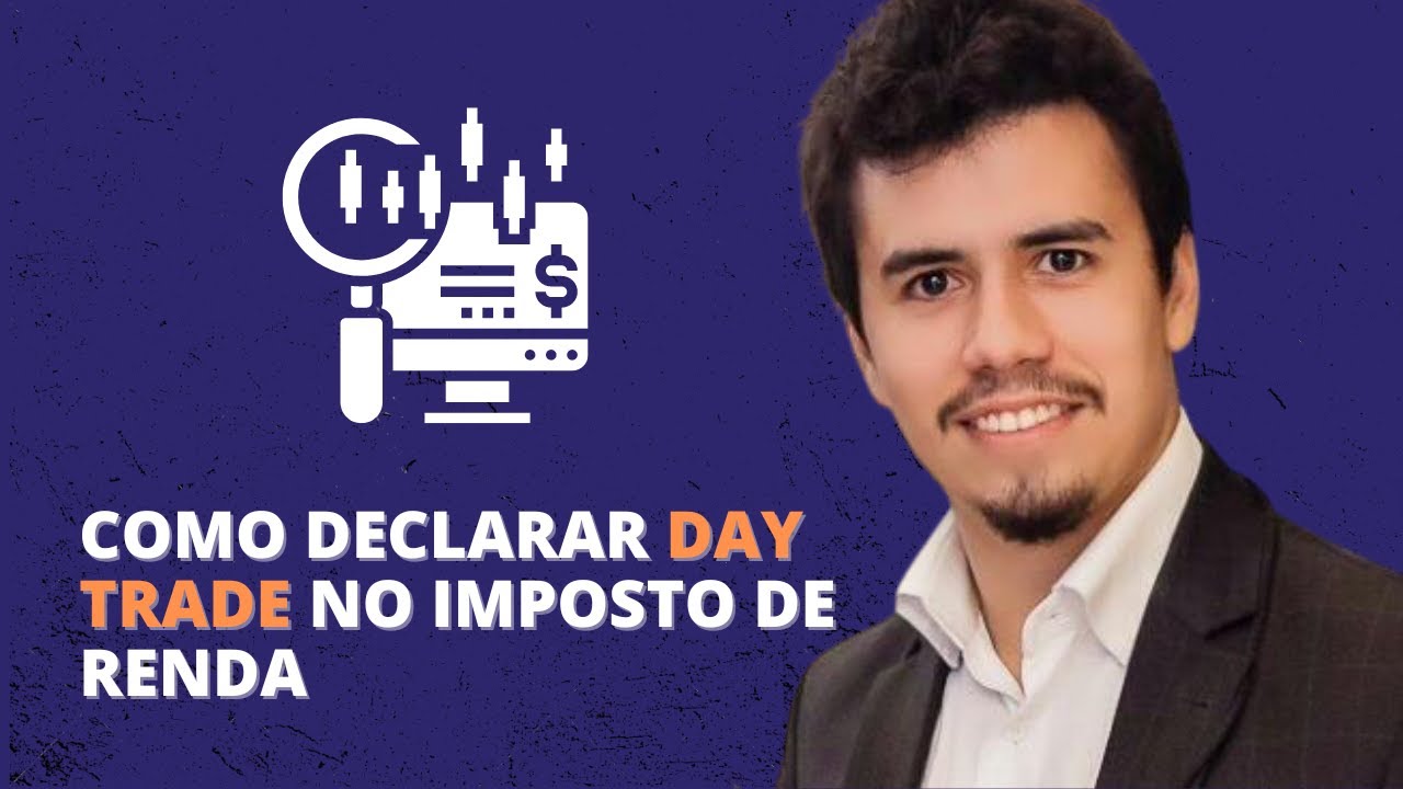 COMO DECLARAR DAY TRADE NO IMPOSTO DE RENDA | IR Bot