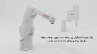 Roboter Programmierung - 4.4 Debuggen im Manuellen Modus