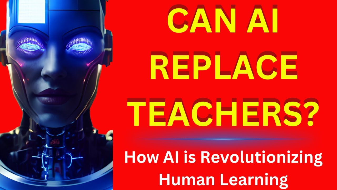 Can AI Replace Teachers? How AI is Revolutionizing Human Learning - YouTube