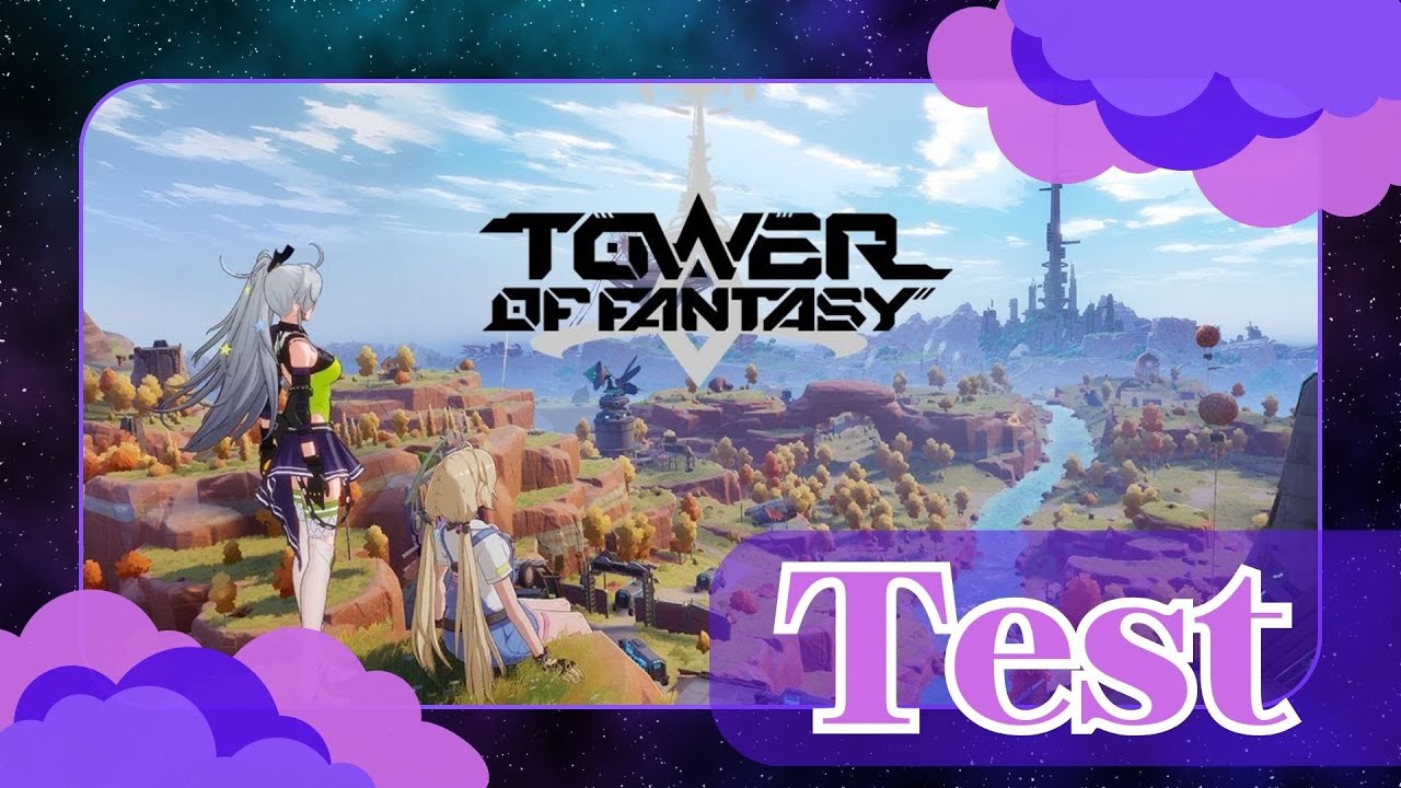 ✨Tester Tower of Fantasy en 2025, c'est possible !✨