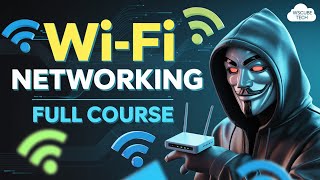 Complete WiFi Hacking Course: Beginner to Advanced | From Noob to Ninja Hacker
