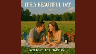 It's a Beautiful Day
