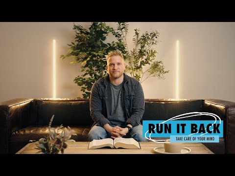 Run It Back | Take Care of Your Mind