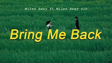 Bring Me Back -  Miles Away ft. Claire Ridgely (Nightcore, Sped Up) | Lyrics