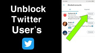 How To Unblock Anyone on Twitter.
