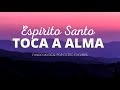 Fundo Musical para Orar e Refletir | Toca a Alma e o Coração | Profundo