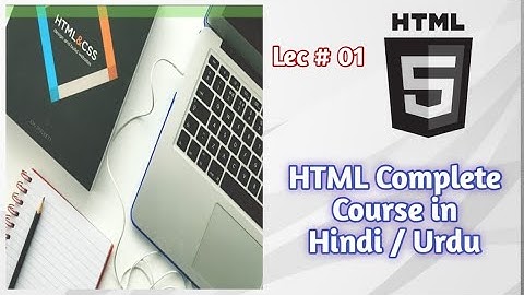 #1 HTML introduction in hindi /urdu