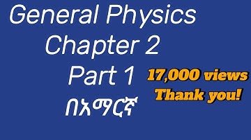 General physics for Freshman Chapter 2 Part 1 Kinematics and Dynamics