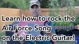 Learn How to Play the Air Force Song on Electric Guitar