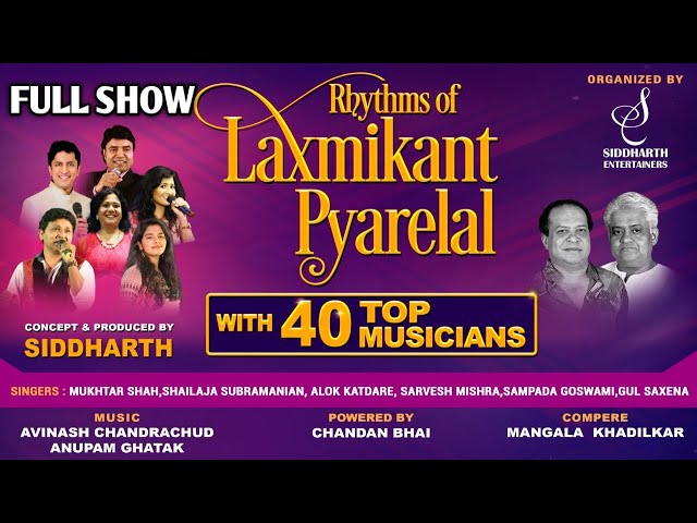 FULL SHOW | RHYTHMS OF LAXMIKANT PYARELAL | 40 MUSICIANS | SIDDHARTH ENTERTAINERS class=