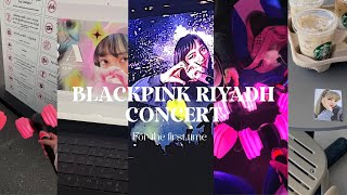 #vlog concert #blackpinkinriyadh  - فلوق كونسرت بلاكبينك 🪩🪄♡︎♥︎