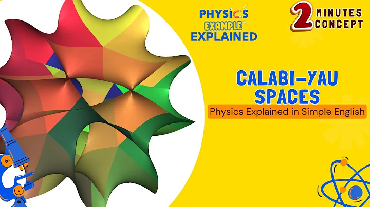 Calabi-Yau Spaces – Physics – English (USA-Based) - Examples