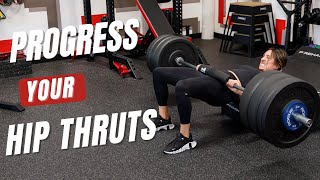 How to Progress a Hip Thrust &amp; Why You Should