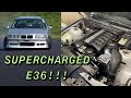 I SUPERCHARGED MY E36!!!