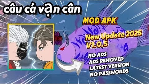 Câu Cá Vạn Cân Câu v1.0.5 | How to play Câu Cá Vạn Cân on the mobile | Download Câu Cá Vạn Cân Câu