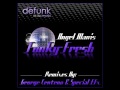 Angel Alanis Funky Fresh Original Mix Angel Alanis Funky Fresh Original Mix