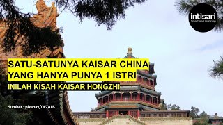 Jadi Satu-satunya Kaisar China yang Hanya Punya 1 Istri, Inilah Kisah Kaisar Hongzhi