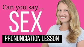 How to Pronounce Sex • English Pronunciation Lesson #shorts