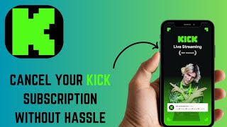 Cancel Your Kick Subscription Without Hassle – Step-by-Step Process - 2025
