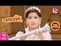 Baalveer  full episode  episode 413  5th may 2021