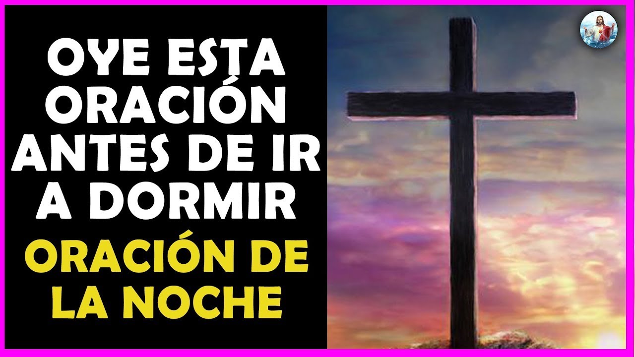 💖Oye esta oración antes de dormir y mira lo que pasa en Tí! Oración de ...