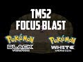 Where to find tm52 in pokemon black  white