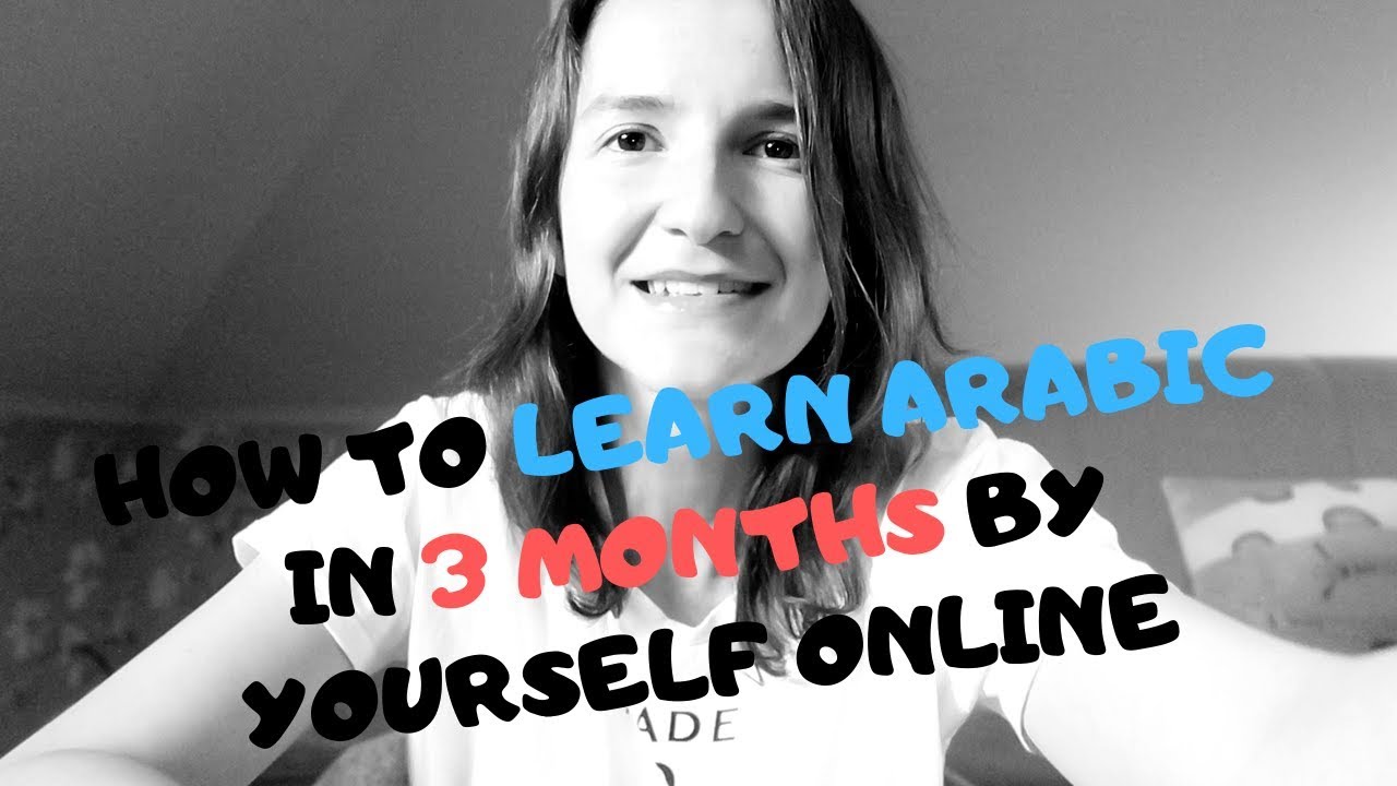 How to Learn Arabic in 3 Months by Yourself Online YouTube