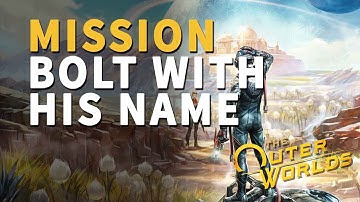 Get into the ARMS Building BOLT with His Name The Outer Worlds