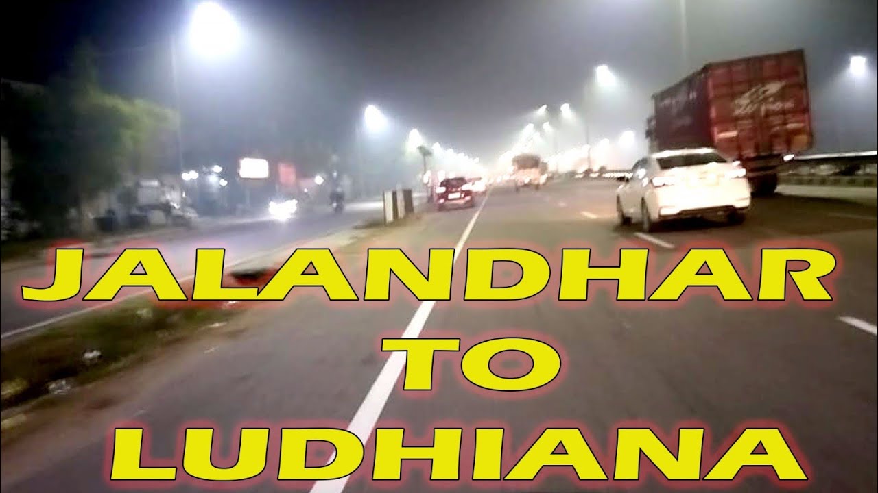 Jalandhar To Ludhiana Bike Ride Shandar road lights Najara travel 