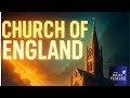 The Church of England: How Faith and Power Shaped a Nation