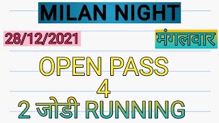 MILAN NIGHT 28/12/2021// MILAN NIGHT OPEN TO CLOSE// MILAN NIGHT TODAY TRICK  WORK KAREGA