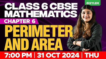 Class 6 CBSE Maths | Chapter 6 - Perimeter and Area | Xylem Class 6 CBSE